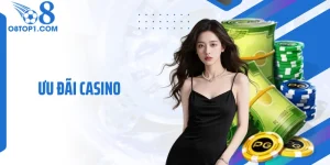 Ưu Đãi Casino O8 - 5 Chương Trình Hấp Dẫn Không Thể Bỏ Lỡ